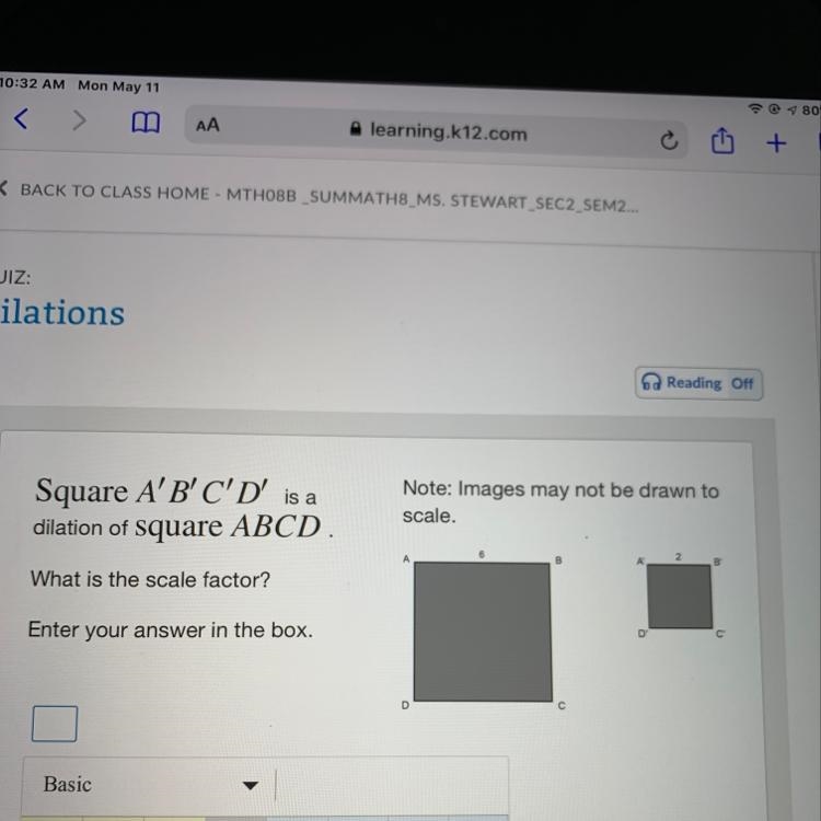 6 of a Reading Off Square A'B'C'D' is a dilation of square ABCD. Note: Images may-example-1