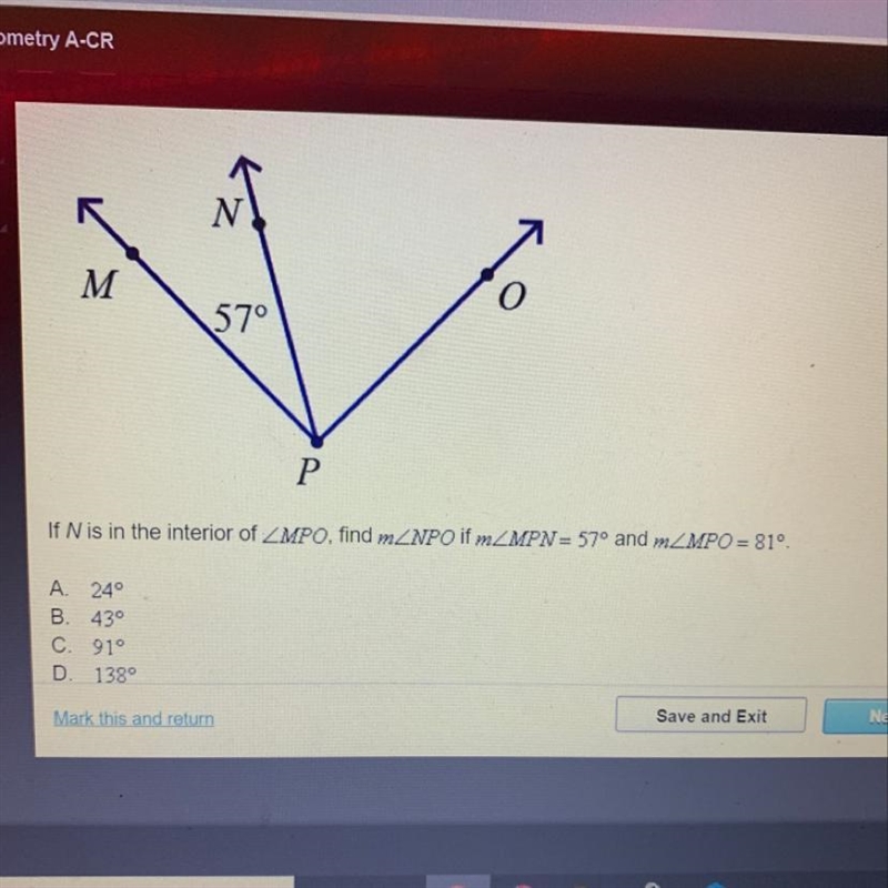 If N is in the interior of ZMPO, find mZNPO if mZMPN= 57° and mZMPO = 81º. A. 24° B-example-1