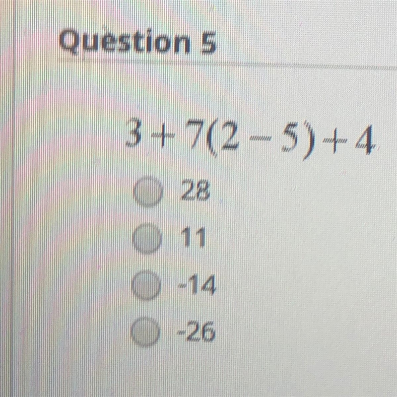 Question 5 3+7(2-5)+4 -26-example-1