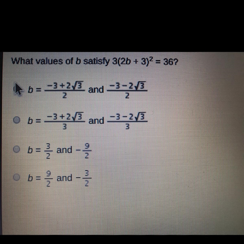 What values of b satisfy 3(2b + 3)2 = 36?-example-1