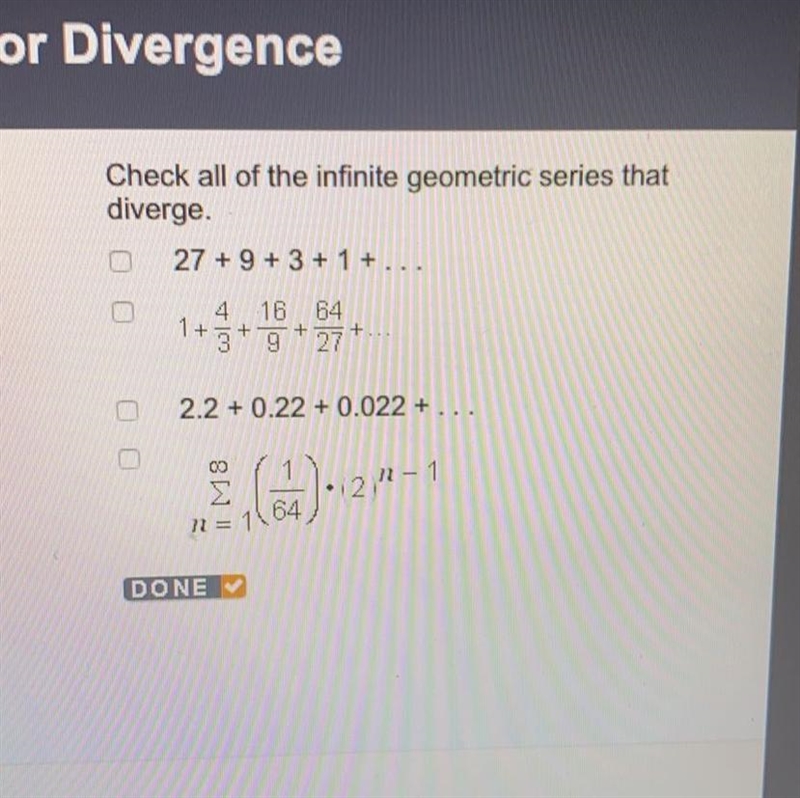 20 points!! Check all of the infinite geometric series that diverge-example-1