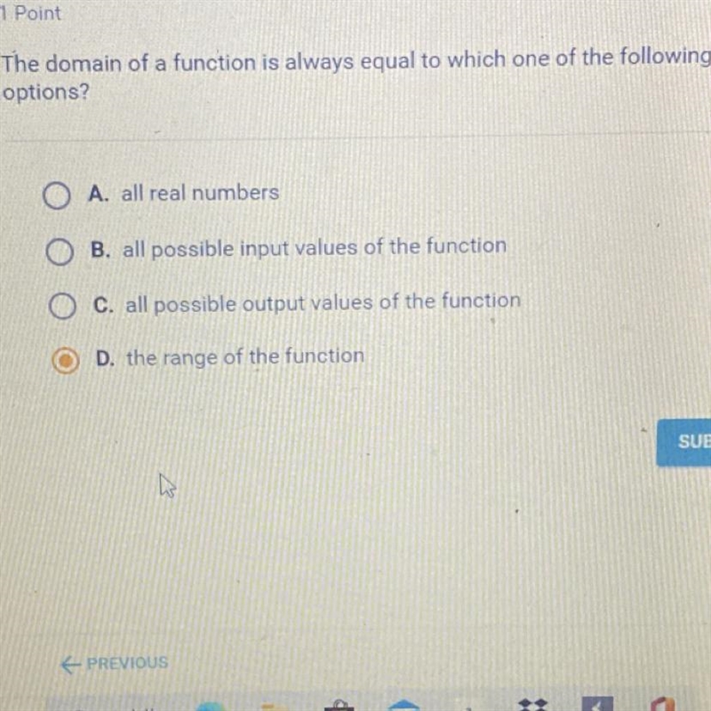 The domain of a function is always equal to which one of the following options?-example-1