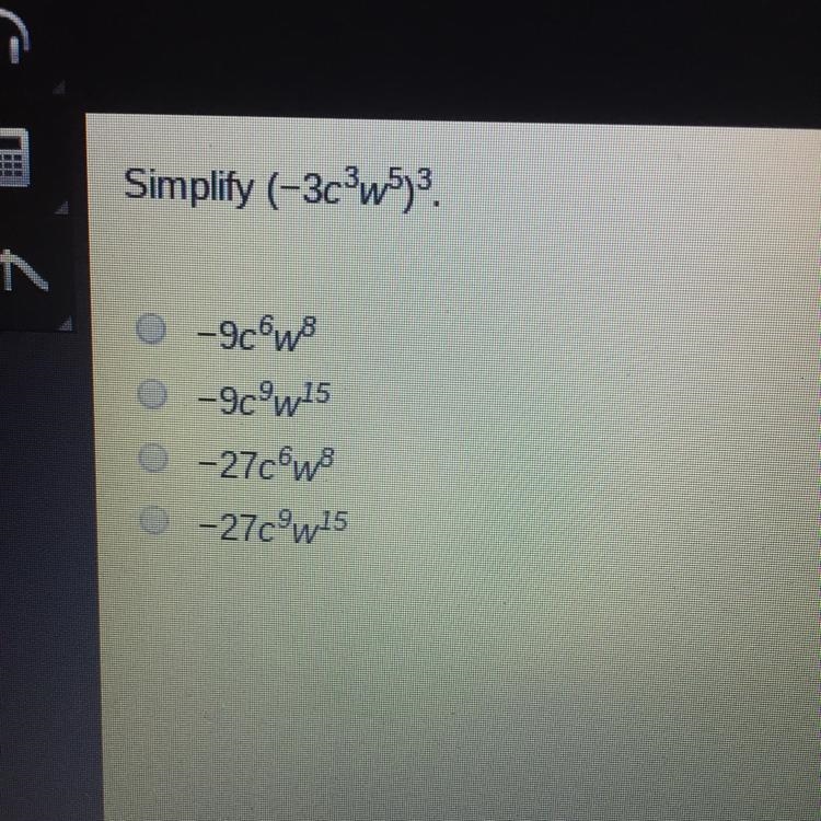 Simplify (-3c3w5)3 if you could help me, i would appreciate it a lot-example-1