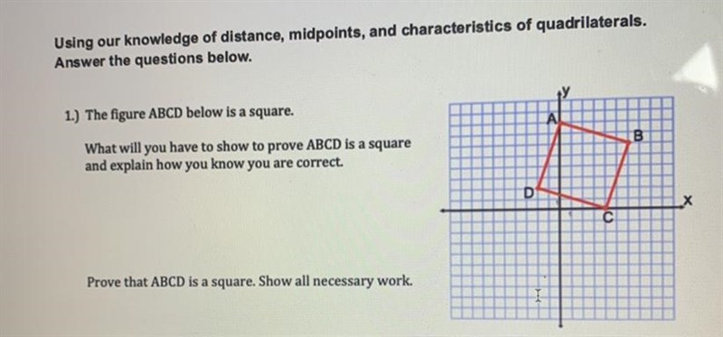 Can someone help me prove this is a square? Please show all necessary work I paid-example-1