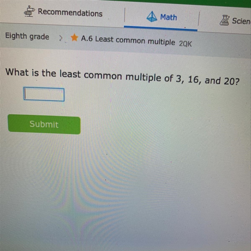 HELPPP FASTTT FOR 15 POINTS What is the least common multiple of 3, 16, and 20-example-1