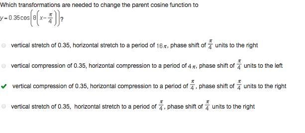 Which transformations are needed to change the parent cosine function to y=0.35cos-example-1