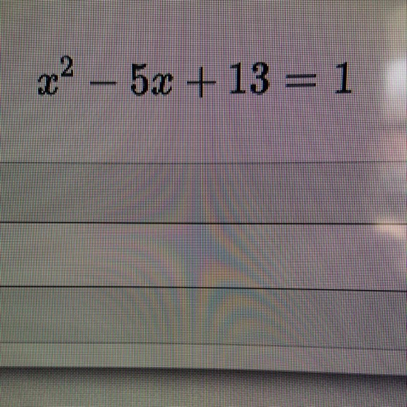 What is x^2-5x+13=1 in standard form?-example-1