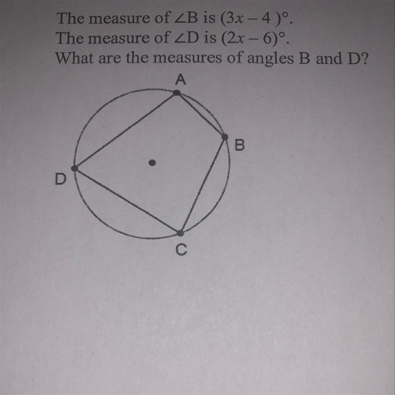 The measure of B is (3x-4) The measure of D is (2x-6) what are the measures of angles-example-1