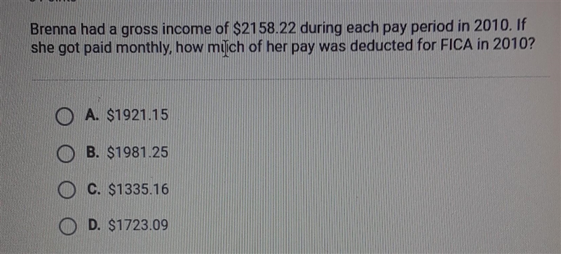 brenna had a gross income of $2158.22 during each pay period in 2010. if she got paid-example-1