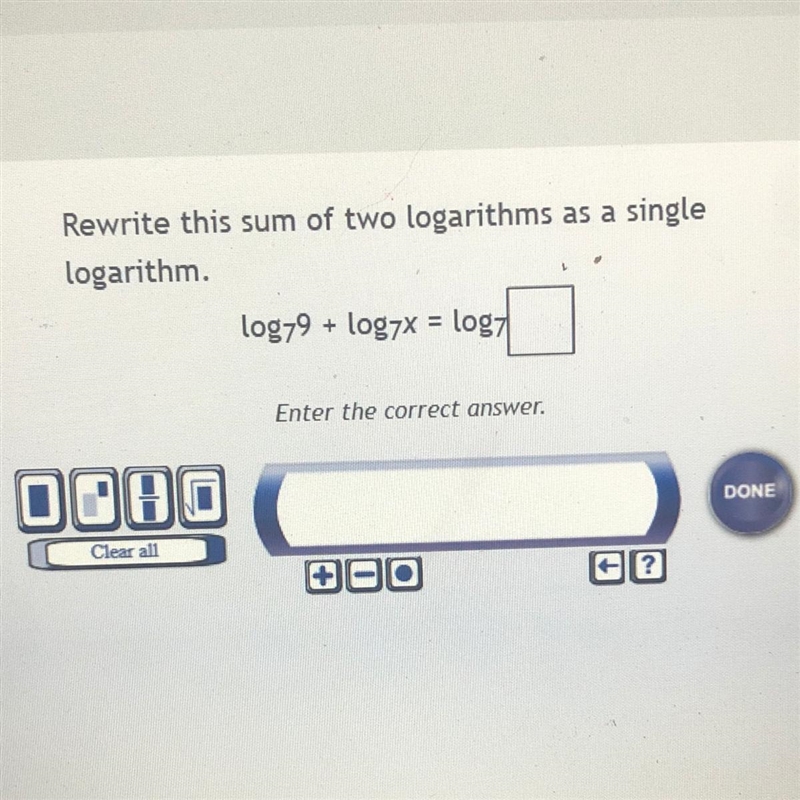 Rewrite this sum of two logarithms logarithm. log79 + log7x = log2-example-1