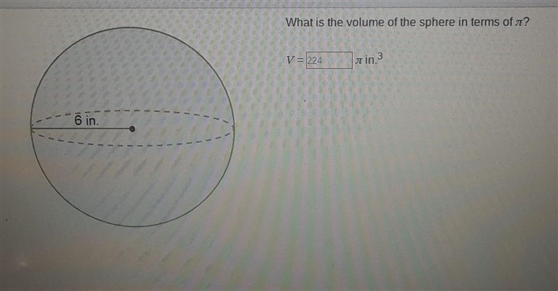 What is the volume of the sphere in terms of A? V = 224 a in 3 1 6 in. Dane​-example-1