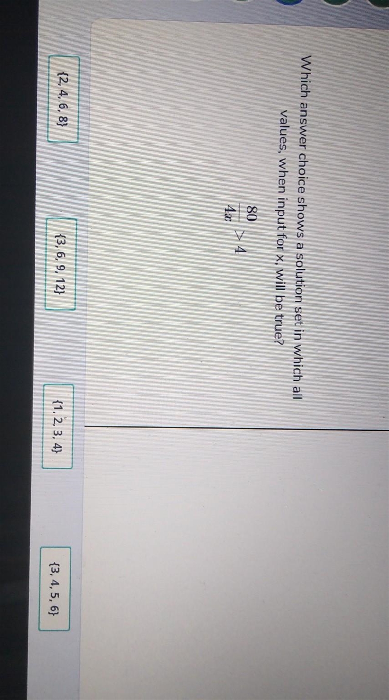 Which answer choice shows a solution set in which all values, when input for x, will-example-1