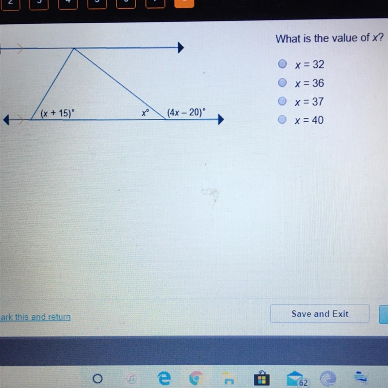 What is the value of X? x = 32 x = 36 II 111111 x = 37 (x + 15) (4x - 20° x = 40-example-1