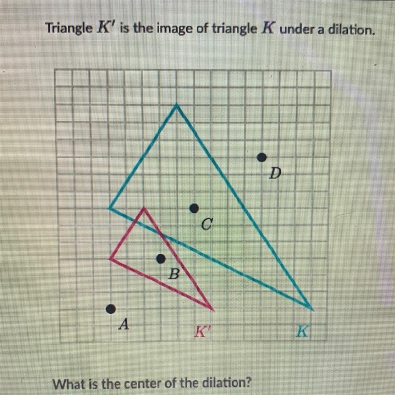 What is the center of dilation a b c d-example-1