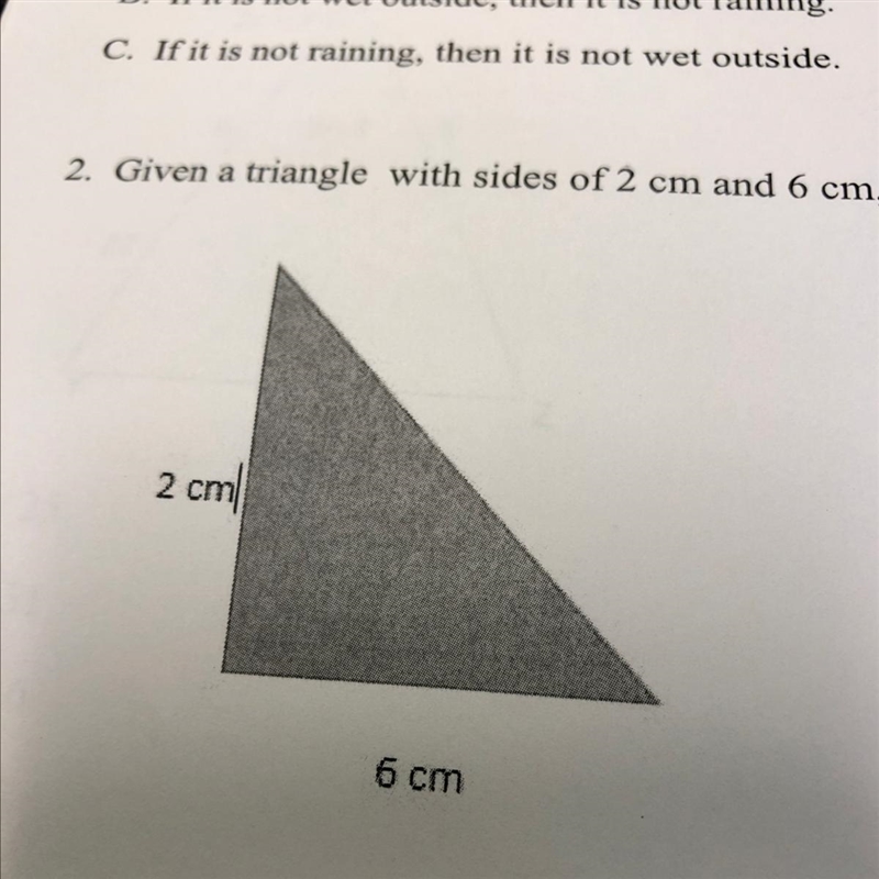 Given a triangle with sides of 2 cm and 6 cm, what is the length of the hypotenuse-example-1