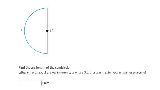 Helllppppp!!!!!!!!!!!!!!!!!!!!!! Find the arc length of the semicircle.-example-1