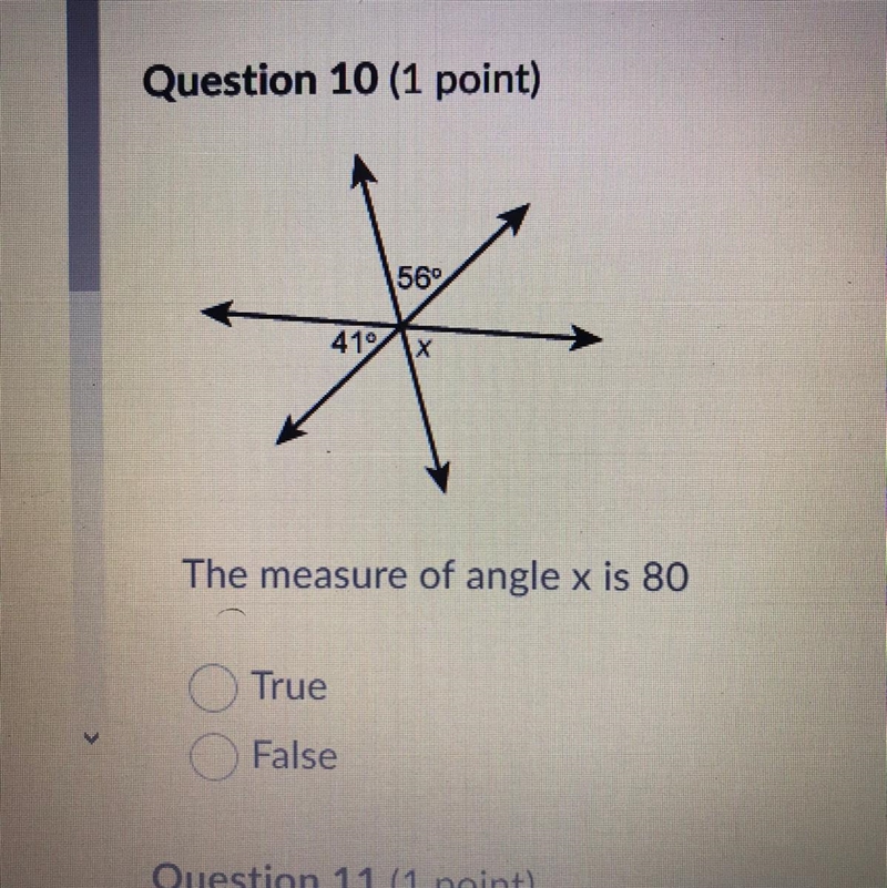 Question 10 (1 point) The measure of angle x is 80 True False-example-1