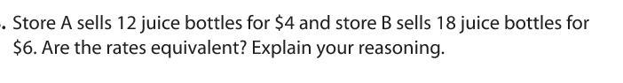 Determine if each pair of ratios or rates is equivalent (please show work down below-example-3