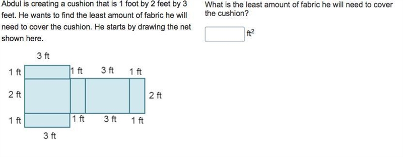 Abdul is creating a cushion that is 1 foot by 2 feet by 3 feet. He wants to find the-example-1