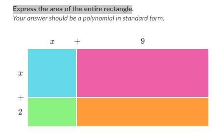 Express the area of the entire rectangle. Your answer should be a polynomial in standard-example-1