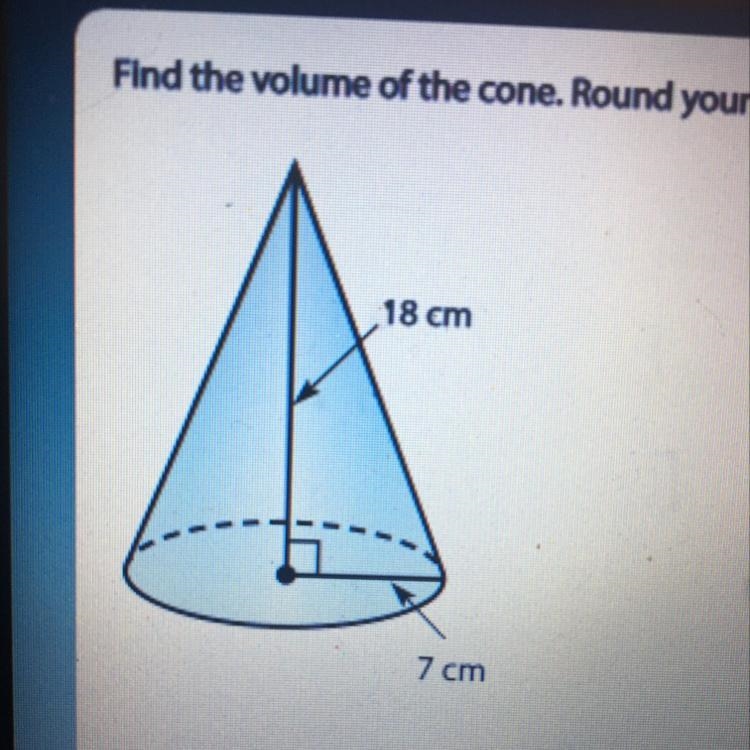 Find the volume of the cone. Round your answer to the nearest tenth If necessary. Use-example-1