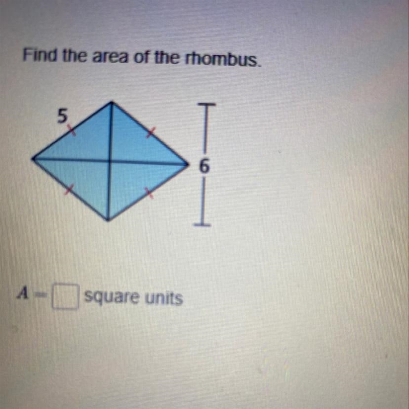 Find the area of the rhombus. A= square units-example-1