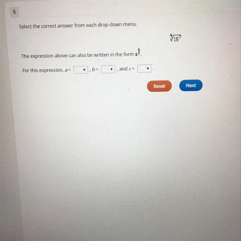 Select the correct answer from each drop-down menu. A 4 7 15 B 15 4 7 C 15 7 4-example-1