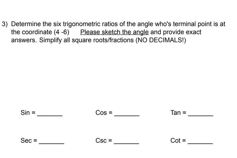 Determine the 6 trigonometric ratios of the angle-example-1