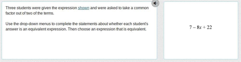 Three students were given the expression shown and were asked to take a common factor-example-2