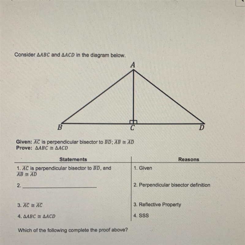 Consider triangle ABC and triangle ACD in the diagram below. Which of the following-example-1