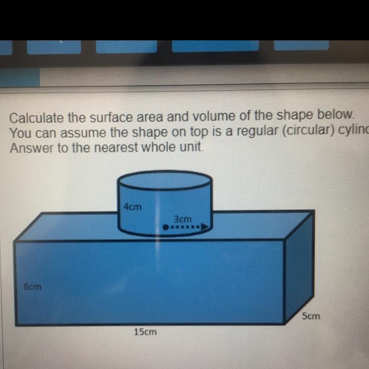 Calculate the surface area and volume of the shape below. You can assume the shape-example-1