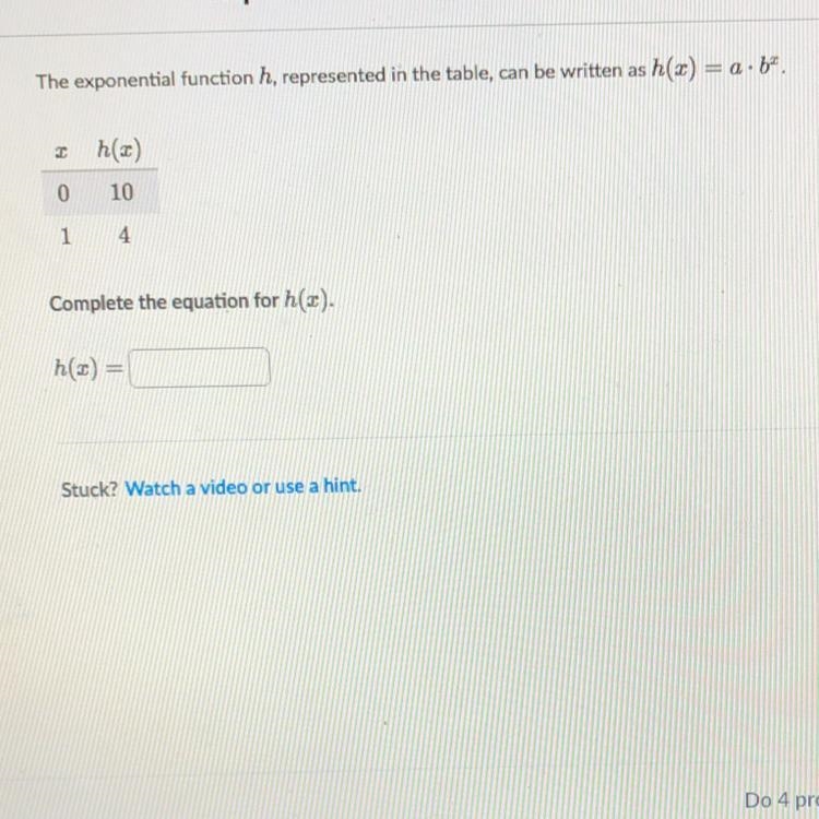 The exponential function h, represented in the table, can be written as h(x) = a.2. 2 h-example-1