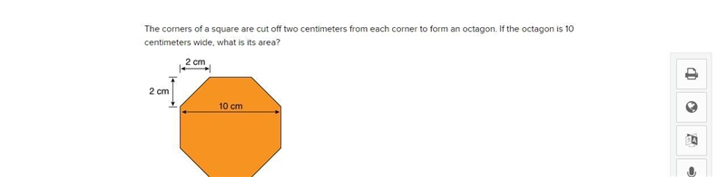 Anyone know this, if you do plz help me. If the octagon is cm wide what is the area-example-1