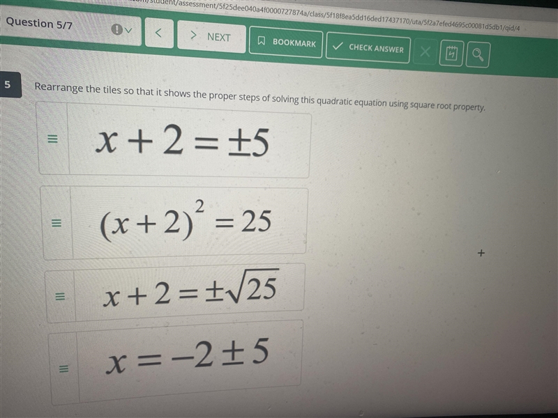 Rearrange the tiles so that it shows the proper steps of solving this quadratic equation-example-1