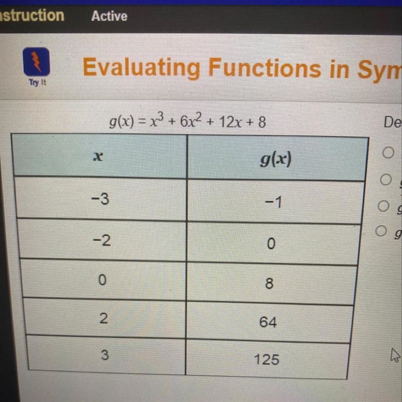 Determine the function's value when x = -1. O g(-1) = -3 O g(-1) = 0 O g(-1) = 1 O-example-1