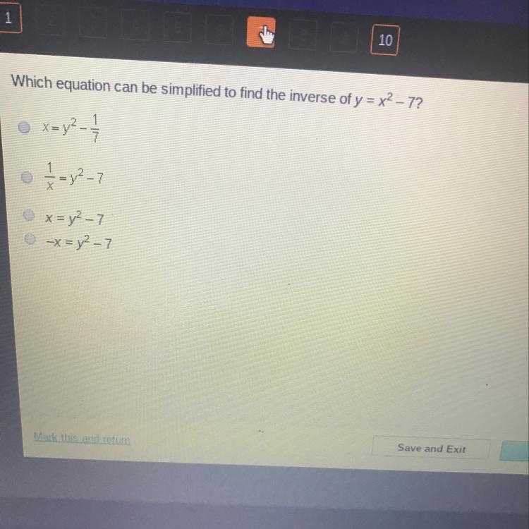 Which equation can be simplified to find the inverse of y = x^2-7-example-1