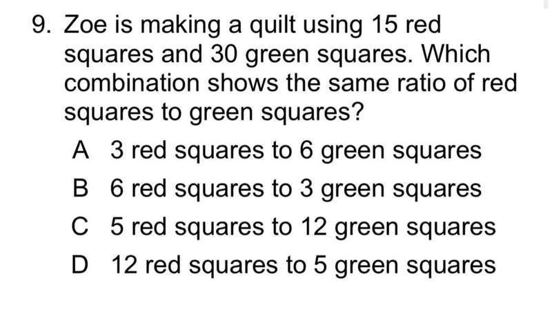 Zoe is making a quilt using 15 red squares and 30 green squares. Which combination-example-1