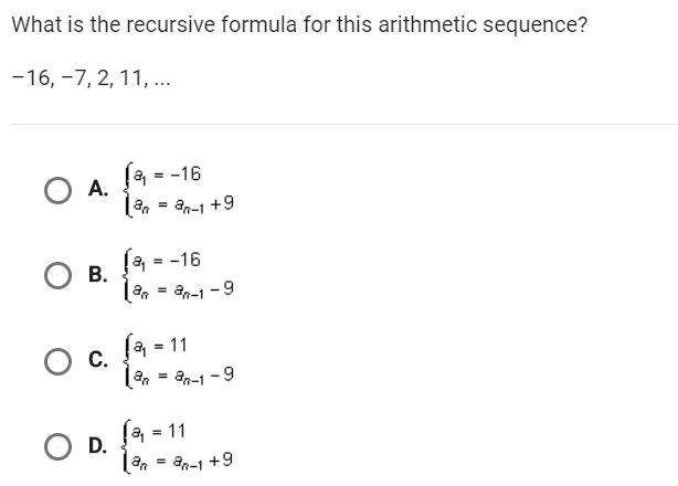 Which is the recursive formula for this geometric sequence? -16, -7, 2, 11,-example-1