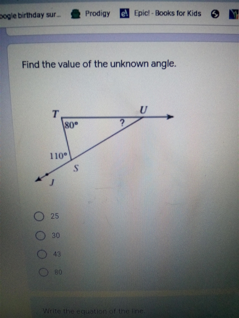 Find the value of the unknown angle. 25 30 43 80-example-1