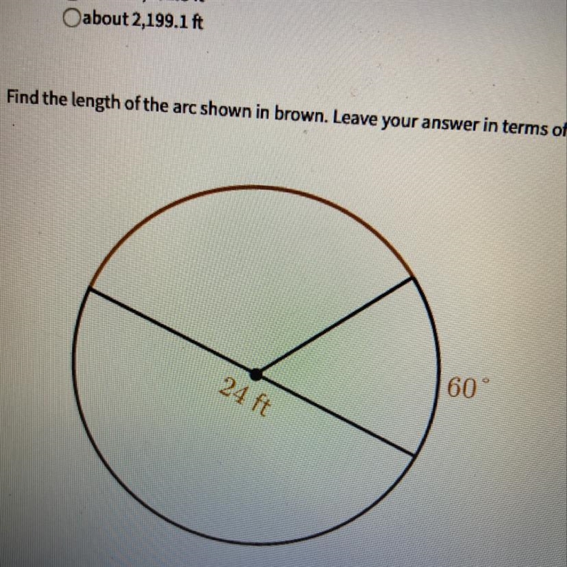 9. Find the length of the arc shown in brown. Leave your answer in terms of 2 (1 point-example-1