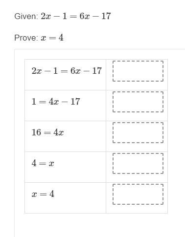 PLSS HELP ASAP!!! Given: 2x−1=6x−17 Prove: x=4-example-1