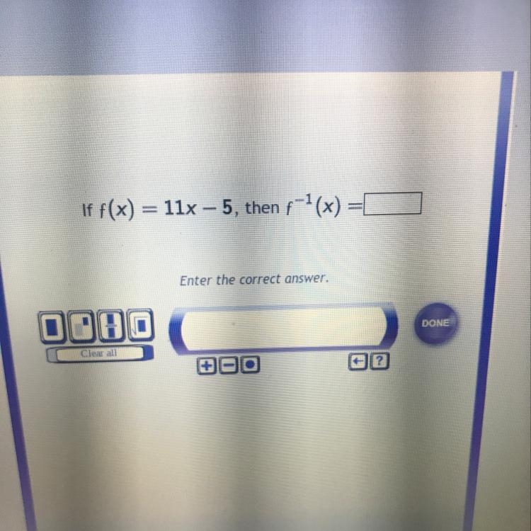 If f(x) 11x - 5, then f^-1(x)=-example-1