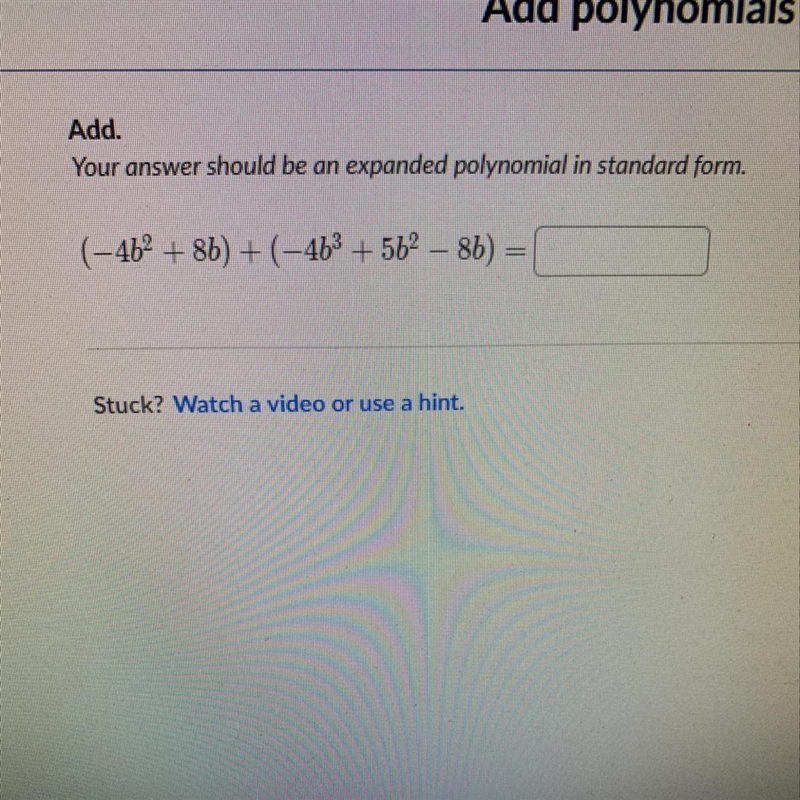 Adding polynomials?? Your answer should be an expanded polynomial in standard form-example-1