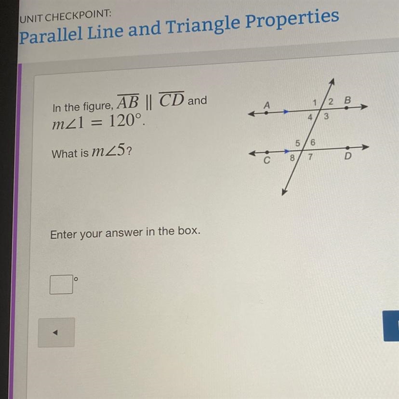 HELP PLS !! In the figure, AB || CD and m<1 = 120° What is m25? Enter your answer-example-1