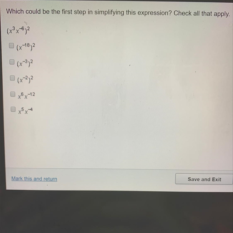 Which could be the first step and simplifying this expression? Check all that apply-example-1