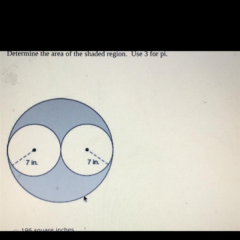 Determine the area of the shaded region. Use 3 for pi. 7 in-example-1