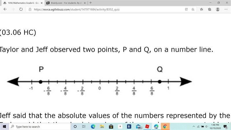 Jeff said that the absolute values of the numbers represented by the two points are-example-1