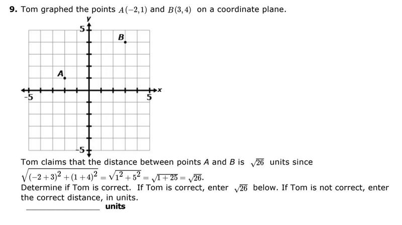 Tom graphed the points A(2,-1) and B(3,4) on a coordinate plane.-example-1