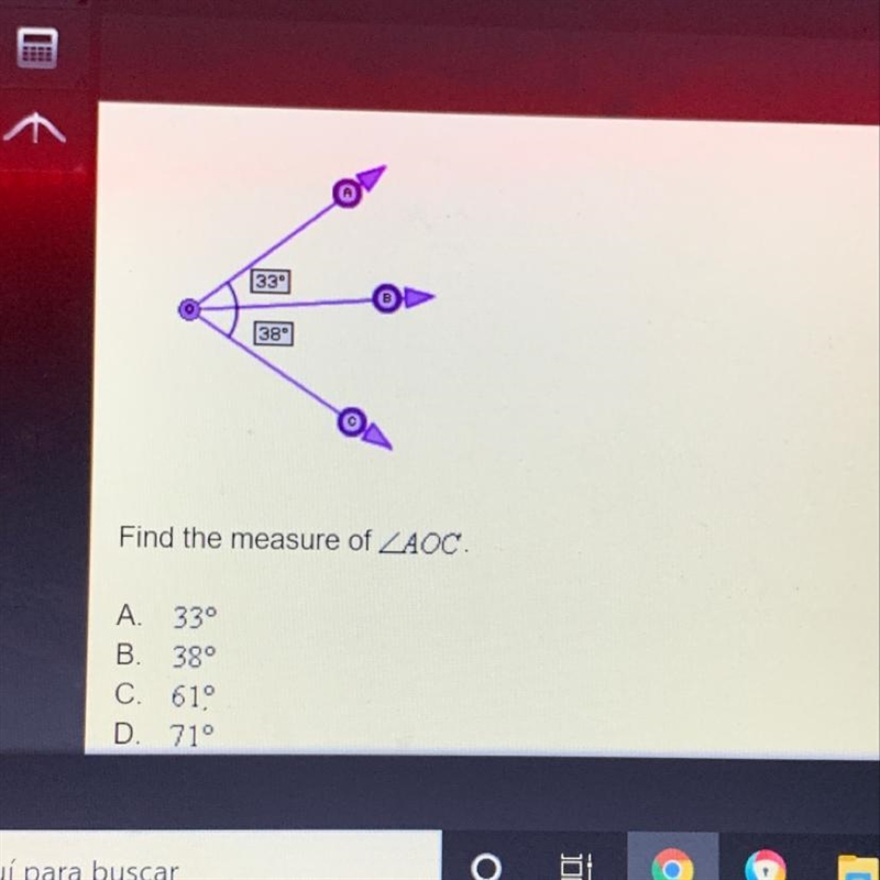 Find the measure of ZAOC. A 33° B. 38° C. 610 D. 71°-example-1