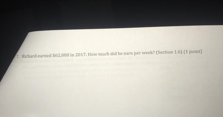 Richard earned $62,000 in 2017. How much did he earn per week?-example-1